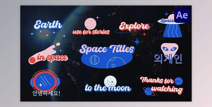 Space Sticker Titles for After Effects (Videohive 47602841) - AE Project