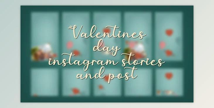 Valentines day instagram stories and post (Videohive 42802024) - AE Project