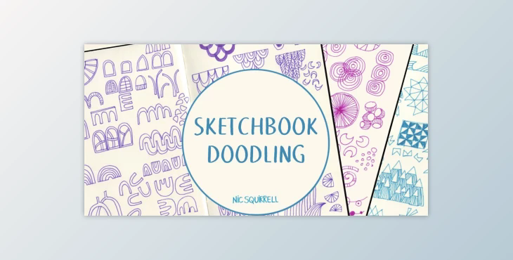 Sketchbook Doodling – A Fun Way to Get Your Creativity Rolling