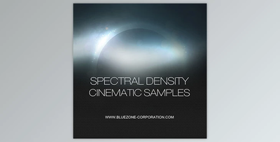 Bluezone Corporation – Spectral Density – Cinematic Samples