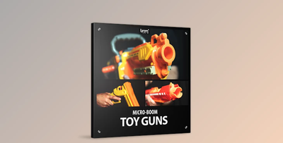 Boom Library – Toy Guns