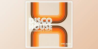Get Down Samples Disco House Tech Grooves Vol 3