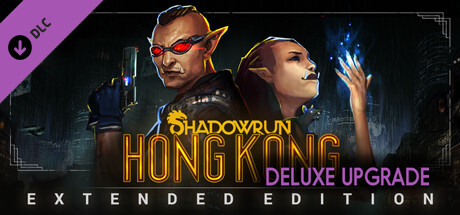 Shadowrun: Hong Kong - Extended Edition Deluxe Upgrade DLC