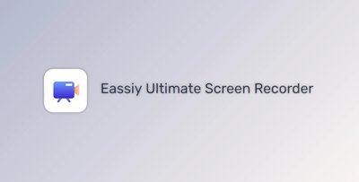 Eassiy Screen Recorder Ultimate v5.1.26 Multilingual + CRACK