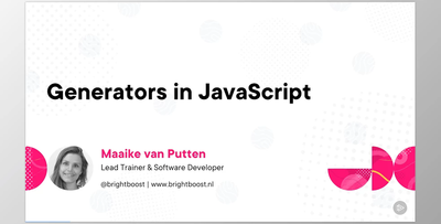 Generators in JavaScript - Maaike van Putten