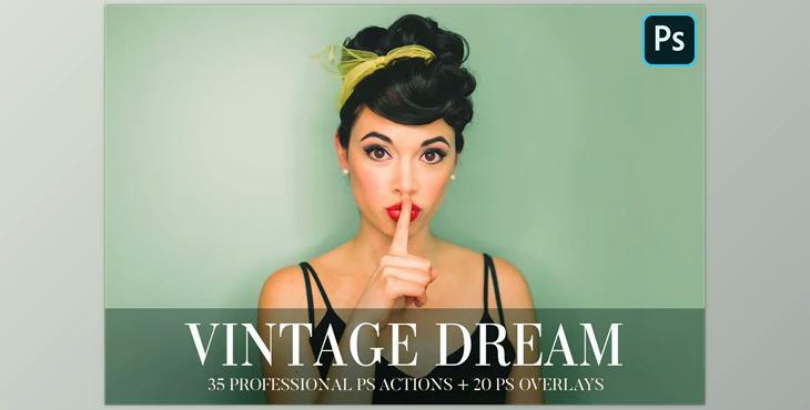 Photoshop Actions – Vintage Dream CreativeMarket-4844982 (PNG, ATN)