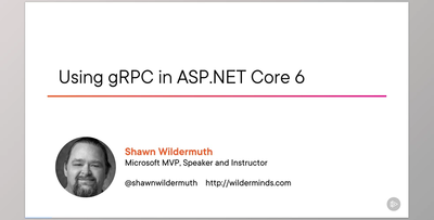 Using gRPC in ASP.NET Core 6 - Shawn Wildermuth