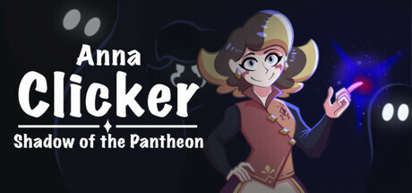 Anna clicker : Shadow of the Pantheon