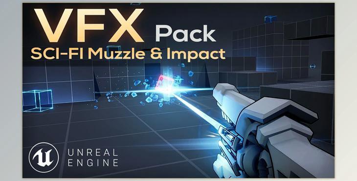 Unreal engine - VFX Pack - Stylized FPS Muzzle and Impacts Effects v5.1