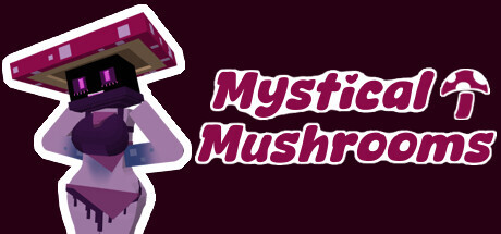 Mystical Mushrooms