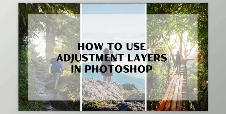 How to use Adjustment Layers in photoshop