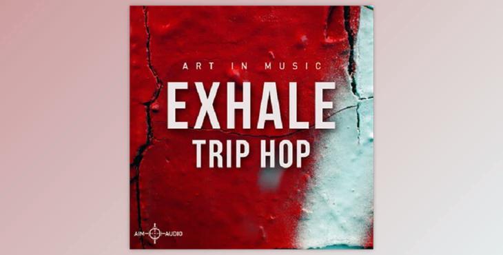 Aim Audio Exhale Trip Hop