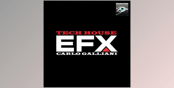 Carlo Galliani Tech House EFX1