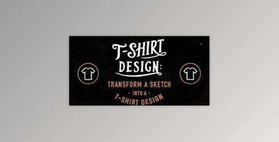 T-Shirt Design: Transform a Sketch Into a T-Shirt Design