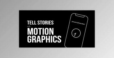 Tell Stories With Motion Graphics
