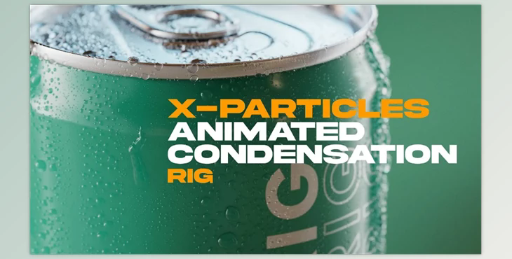 Gumroad – X-Particles Animated Condensation Rig