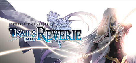 The Legend of Heroes: Trails into Reverie