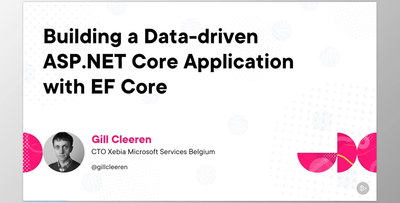 Building a Data-driven ASP.NET Core Application with EF Core - Gill Cleeren