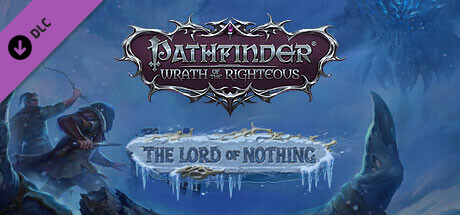 Pathfinder: Wrath of the Righteous - The Lord of Nothing