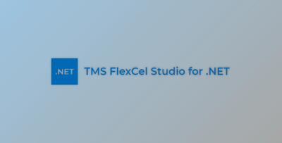 TMS FlexCel Studio for .NET v7.22.0 (09 Aug 2024) ALL PLATFORMS + Nuget Packages Retail