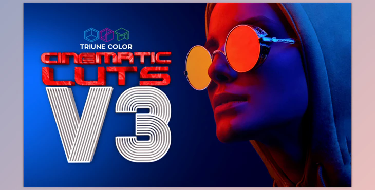 TRIUNE COLOR CINEMATIC LUTS V3 (27 Movie-inspired original LUTs)