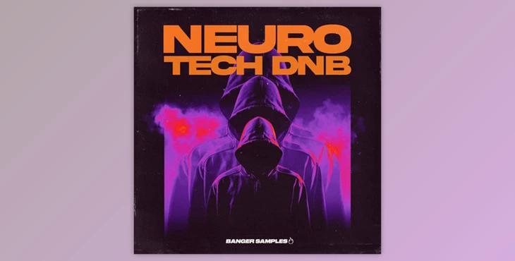 Banger Samples Neuro Tech DnB