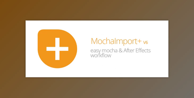 Aescript MochaImport+ v6.0.013 (Win, Mac)