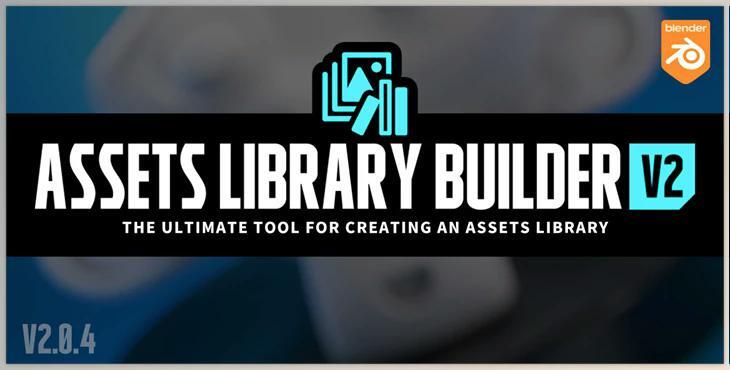 Blender Market - Assets Library Builder v2.0.5