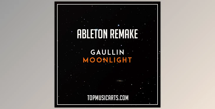 Top Music Arts Gaullin Moonlight Ableton Live 9 Remake (Future House Template)