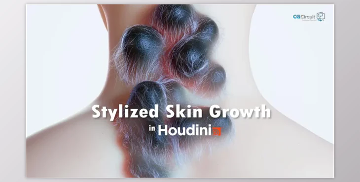Stylized Skin Growth in Houdini - CGCircuit