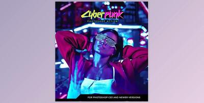 CyberPunk Photoshop Action GraphicRiver-27580056