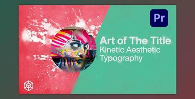 Art of The Title - Kinetic Aesthetic Typography (Videohive 33796981)