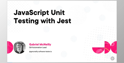 JavaScript Unit Testing with Jest - Gabriel McNeilly