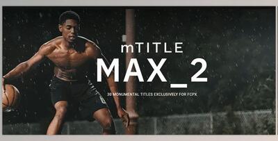 MotionVFX - mTitle MAX 2