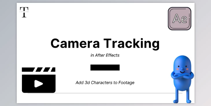 Learn Adding 3D Characters using Camera Tracking by SkillShare