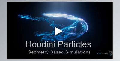 CGCircuit – Houdini Advanced Particle Simulations