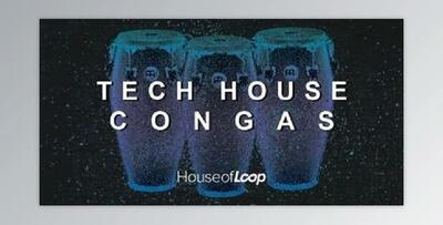 House Of Loop Tech House Congas
