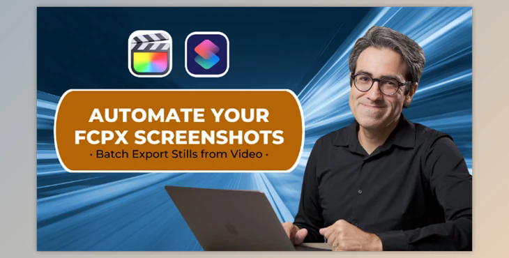 Automate Your Final Cut Pro Screenshots: Batch Export Stills from Video