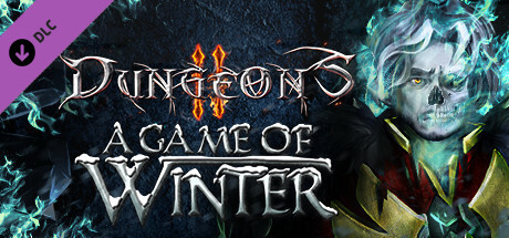 Dungeons 2 - A Game of Winter