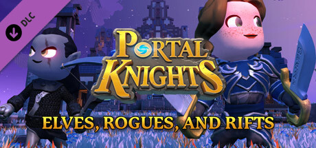 Portal Knights - Elves, Rogues, and Rifts