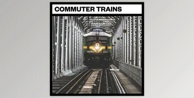 Big Room Sound Commuter Trains
