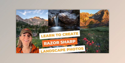 RAZOR SHARP Landscape Photos: Focus Stacking in Adobe Lightroom and Photoshop