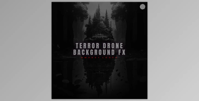 Smokey Loops Terror Drone Background Fx