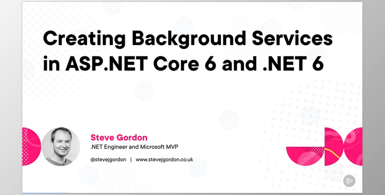 Creating Background Services in ASP.NET Core 6 and .NET 6 - Steve Gordon