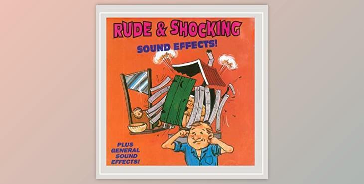 Anton Hughes Rude & Shocking Sound Effects