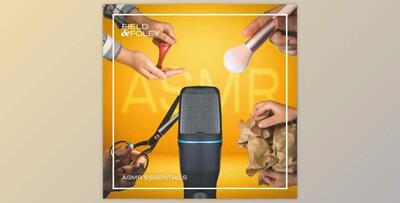 Field and Foley ASMR Essentials