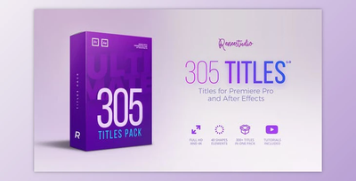 305 Titles Ultimate Pack for Premiere Pro & After Effects (VideoHive 21825597)