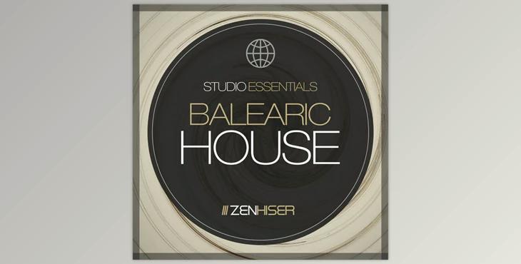 Zenhiser Studio Essentials Balearic House