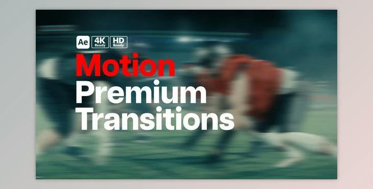Premium Transitions Motion (Videohive 49885445) - AE Project