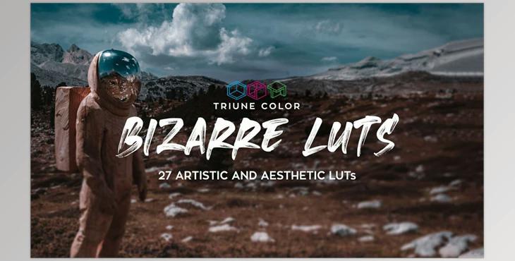 Triune Digital – Bizarre LUTs ( .CUBE, .3DL, .XMP, . LOOK, .VLT, and .COSTYLE)